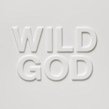 Wild God - Nick Cave and The Bad Seeds