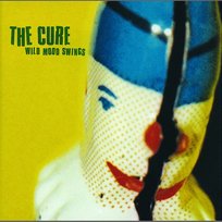 Wild Mood Swings The Cure