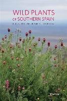 Wild Plants of Southern Spain - Hall Tony