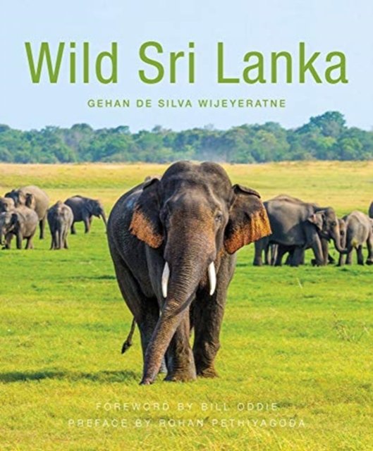 Wild Sri Lanka 2nd Edition Gehan De Silva Wijeyeratne Książka W Empik 