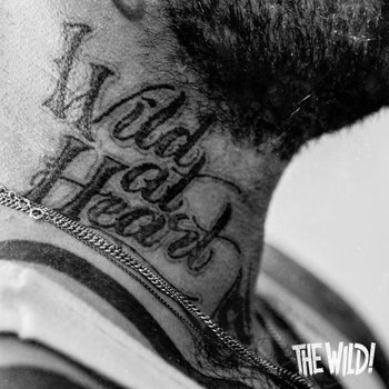 Wild!, The - Wild At Heart - The Wild!