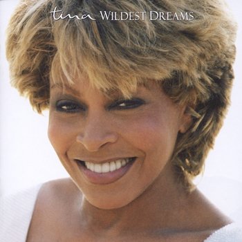 Wildest Dreams - Tina Turner