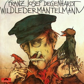 Wildledermantelmann - Franz Josef Degenhardt