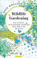 Wildlife Gardening Goulson Dave