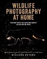 Wildlife Photography at Home - Richard Peters