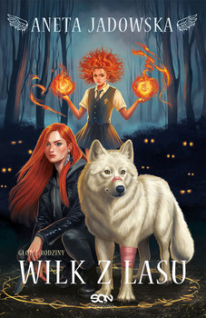 Wilk z lasu - Jadowska Aneta