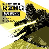 Wilki z Calla. Mroczna wieża. Tom 5 - audiobook King Stephen