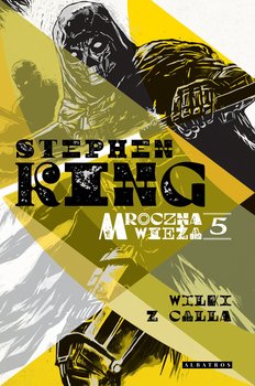 Wilki z Calla. Mroczna wieża. Tom 5 - ebook EPUB - King Stephen