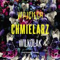Wilkołak - audiobook - Chmielarz Wojciech