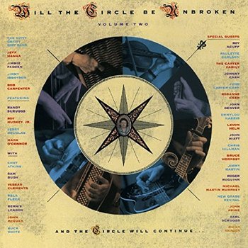 Will the Circle Be Unbroken 2 - Nitty Gritty Dirt Band