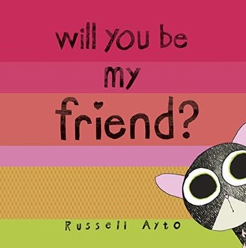 Will You Be My Friend? - Ayto Russell