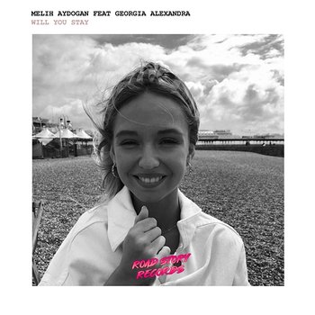 Will You Stay - Melih Aydogan feat. Georgia Alexandra