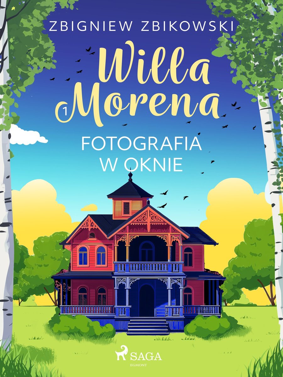 Willa Morena. Tom 1. Fotografia w oknie - ebook EPUB