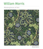 William Morris Masterpieces of Art Robinson Michael
