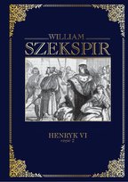 William Szekspir Dzieła Wszystkie Hachette Polska Sp. z o.o.