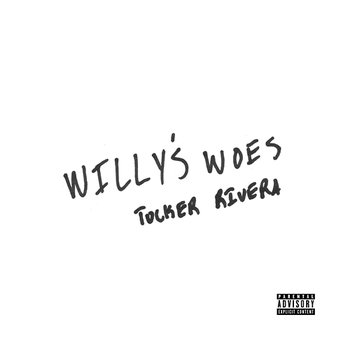 Willy's Woes - Tucker Rivera