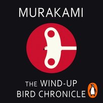 Wind-Up Bird Chronicle - audiobook Murakami Haruki