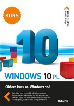 Windows 10 PL. Kurs - Mendrala Danuta, Szeliga Marcin