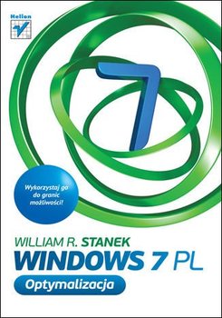 Windows 7 PL. Optymalizacja - Stanek William R.