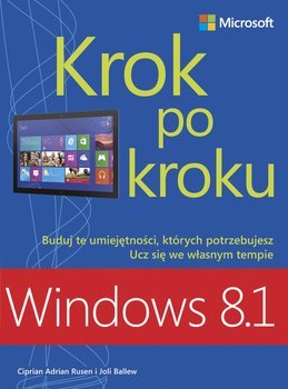 Windows 8.1. Krok po kroku - Rusen Ciprian Adrian, Ballew Joli