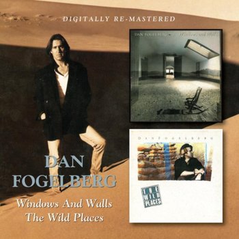 Windows And Walls / Wild Places - Fogelberg Dan