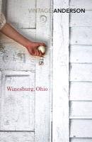 Winesburg, Ohio Anderson Sherwood