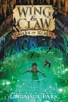 Wing & Claw #2: Cavern of Secrets Park Linda Sue