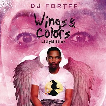 Wings & Colors - DJ Fortee feat. Lilly Million