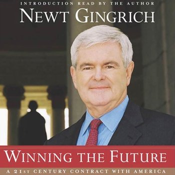 Winning the Future - Gingrich Newt