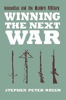 Winning the Next War - Rosen Stephen Peter