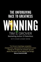 Winning. The Unforgiving Race to Greatness Grover Tim S., Wenk Shari
