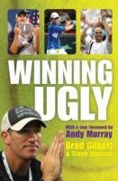 Winning Ugly Gilbert Brad