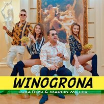 Winogrona Luka Rosi & Marcin Miller
