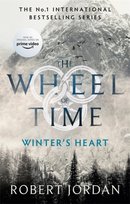 Winter's Heart: Book 9 of the Wheel of Time (Now a major TV series) Jordan Robert