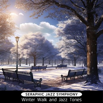 Winter Walk and Jazz Tones - Seraphic Jazz Symphony