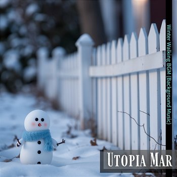 Winter Walking Bgm (Background Music) - Utopia Mar