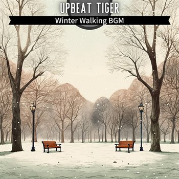 Winter Walking Bgm - Upbeat Tiger