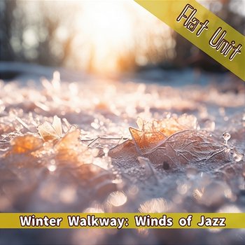 Winter Walkway: Winds of Jazz - Flat Unit