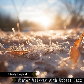 Winter Walkway with Upbeat Jazz - Lively Logical