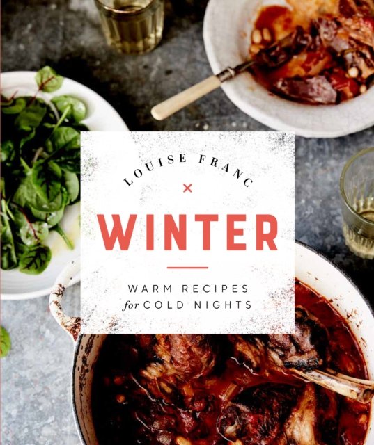 Winter Warm Recipes for Cold Nights Louise Franc Książka w Empik