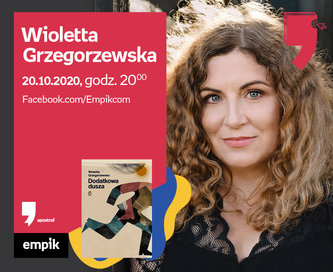 Wioletta Grzegorzewska – Spotkanie | Wirtualne Targi Książki. Apostrof