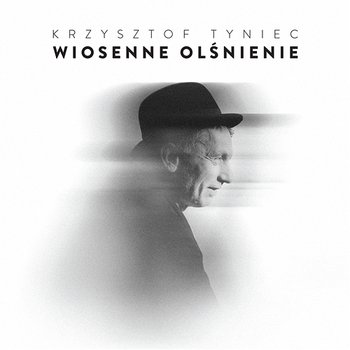 Wiosenne Olśnienie - Krzysztof Tyniec