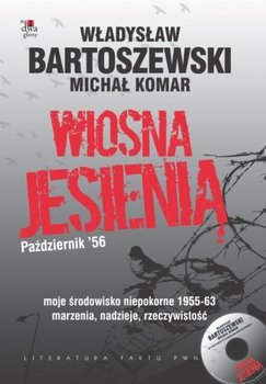 Wiosna jesienią - Bartoszewski Władysław, Komar Michał