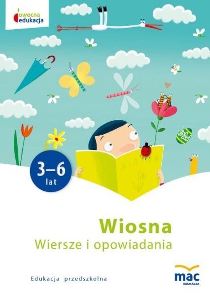 Wiosna. Wiersze I Opowiadania. Owocna Edukacja - Opracowanie Zbiorowe ...