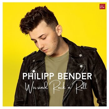 Wir sind Rock 'n Roll - Philipp Bender