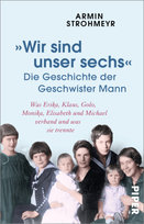 »Wir sind unser sechs« - Die Geschichte der Geschwister Mann Piper