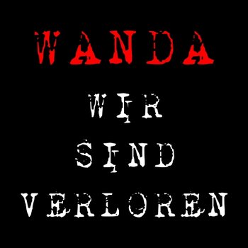 Wir sind verloren - Wanda