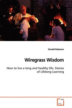 Wiregrass Wisdom - Roberson Donald