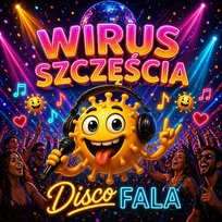 Wirus Szczęścia Disco Fala