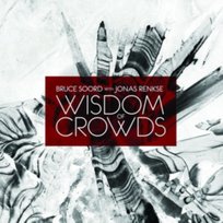 Wisdom Of Crowds Soord Bruce, Renkse Jonas